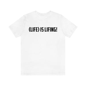 (LIFE) IS LIFING!